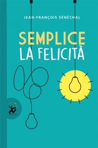 Semplice la felicità