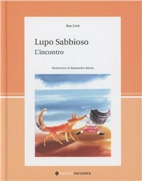 Lupo Sabbioso. L'incontro