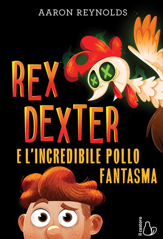 Rex Dexter e l’incredibile pollo fantasma