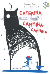 Caterina cammina cammina