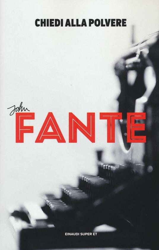 Recensione del libro “Chiedi alla polvere” di John Fante