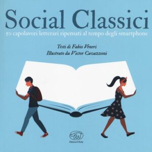 Social classici. 50 capolavori classici ripensati