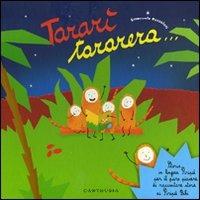 Tararì tararera. Storia in lingua piripù