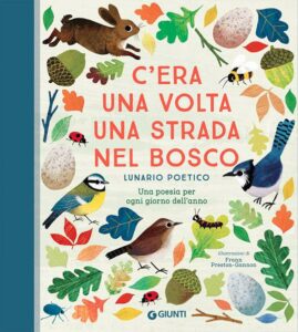 C'era una volta una strada nel bosco. Lunario poetico