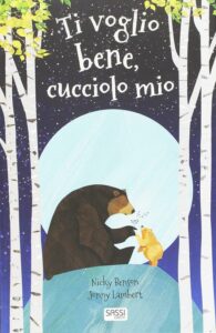 Ti voglio bene, cucciolo mio